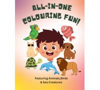 Jumbo All-in-One Coloring Book for Kids Ages 4-8: 100+ Bold & Easy Pages: Big & Simple Animals, Birds, Sea Creatures, and Farm Friends with Names to Color for Early Learning and Fine Motor Skills