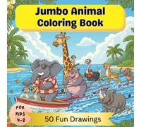 Jumbo Animal Coloring Book: 100 Big and Simple Large Print Design Pages (Animals At Play)