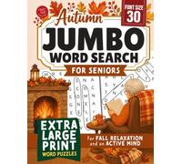 Jumbo Autumn Word Search for Seniors: Extra Large Print Word Puzzles for Fall Relaxation and an Active Mind (Word Find Books For Adults)