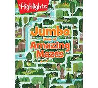 Jumbo Book of Amazing Mazes: Jumbo Activity Book with 175+ Colorful Mazes for Kids, Highlights Maze Book for Kids (Highlights Jumbo Books & Pads)