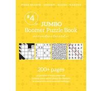 Jumbo Boomer Puzzle Book #4: 200+ pages of puzzles & brain exercises to keep your mind sharp for seniors: 200+ pages of puzzles & brain exercises to ... exercises to keep your mind sharp for Seniors