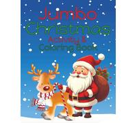 Jumbo Christmas Activity and Coloring Book: Ultimate Holiday Fun! | Word Scramble, Wordsearch, Crosswords, Sudoku, Mazes, & Coloring | Over 75 pages of puzzles | Ages 7-12