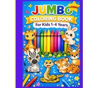 Jumbo Coloring Book for Toddlers Ages 1-4 100 Easy & Cute Animals | Big Simple Designs for Boys & Girls | Early Learning Fun: Large Print Coloring ... Hands | Perfect for Preschool & Kindergarten
