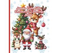 Jumbo Cute Silly Christmas Coloring Book