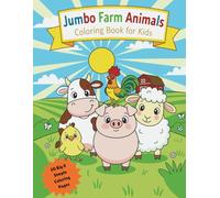 Jumbo Farm Animals Coloring Book for Toddlers and Kids: Big, Easy Farm Animal Coloring Pages | Simple Thick Lines for Ages 1-5 | First Coloring Book for Preschool Children