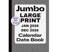 Jumbo Large Print Jan 2026 - Dec 2026 Calendar Date Book, Size 30 Font: Simple Appointment Book for Visually Impaired, Low Vision, Seniors & AMD/Macular Degeneration (Grey)