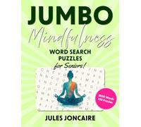 Jumbo Mindfulness Word Search Puzzles for Seniors: Extra Large Print Puzzles for Stress Relief, Anxiety Relief, Relaxation, and Focus - Big Letters ... for Adults and Seniors with Calming Themes