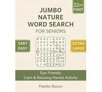 Jumbo Nature Word Search for Seniors: Very Easy Extra-Large Print Puzzles with an Eye-Friendly Layout for Relaxing Mental Activity | 8.5"x11" | ... Books for Adults and Seniors - Large Print)