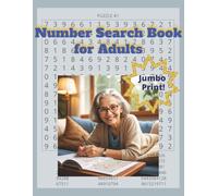 Jumbo Number Searches Large Print Book for Adults: Jumbo Print for Stress-Free Solving and Clear Visibility | Gift for Seniors, Adults and your Loved ... size for easy-to-read Numbers Challenges