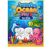 Jumbo Ocean Coloring Book for Kids: 50+ Fun & Easy Sea Animal Designs | Big, Bold & Beginner-Friendly Pages