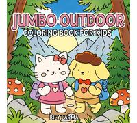 Jumbo Outdoor Coloring Book for Kids: 80 Soothing, Easy Spring Designs for Kids to Calm and Share Peaceful Time, Featuring Animals, Plants, Flowers, Gardens, Game Scenes, etc.