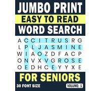 Jumbo Print Easy to Read Word Search for Seniors: Volume 1: 30 Point Large-Print Puzzles for Low-Vision & Visually Impaired Readers (Jumbo Print Easy to Read Word Search Puzzles)