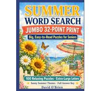 Jumbo Print Summer Word Search for Seniors: 100 Giant 32-Point Puzzles - Extra-Large, Big-Print Summer Word Finds, Easy on the Eyes, with a Full Answer Key (Discover & Solve Word Search Series)
