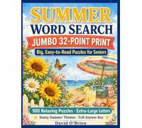 Jumbo Print Summer Word Search for Seniors: 100 Giant 32-Point Puzzles - Extra-Large, Big-Print Summer Word Finds, Easy on the Eyes, with a Full Answer Key (Discover & Solve Word Search Series)