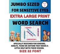 JUMBO SIZED FOR SENSITIVE EYES EXTRA LARGE PRINT WORD SEARCH BOOK 3: DESIGNED TO HELP: MEMORY, CONCENTRATION, RELAXATION, BRAIN SHARPNESS, ALL DONE WITHOUT ANY EYE STRAIN.