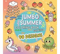 Jumbo Summer Coloring Book for Kids: Celebrating Sunshine & Fun - Bold and Easy Designs for Girls & Boys