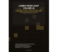 JUMBO WORD HUNT VOLUME 46: Perfect for Adults and Seniors · 50 Themed Word Search Puzzles · Oversized Pages for Comfortable Solving · Fun Anytime Anywhere · Includes Complete Answer Key with Solutions