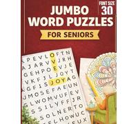 Jumbo Word Puzzles For Seniors: Extra Large Print Word Search for Seniors with Easy-to-Read Bold Letters for Fun, Relaxation, Reflection & Coloring (puzzles for seniors0 (The Not Grumpy Life Series)