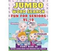 Jumbo Word Search Book For Seniors & Adults- Family Time: Extra Large Print Themed Puzzles- 30 Font Size- Very Big Letters