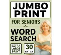 Jumbo Word Search for Seniors: 30pt Extra Large Print - Easy & Relaxing Word Search Puzzles for Seniors Featuring Classic Favorite Words (Jumbo Comfort Series)