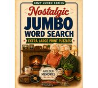 Jumbo Word Search for Seniors - Golden Memories: Nostalgic Extra Large Print Puzzles for Adults & Seniors Inspired by the 50s, 60s & 70s with Solutions