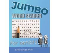 Jumbo Word Search For seniors: Jumbo Word Search for Seniors: 75 Large-Print Puzzles with Full Solutions to Boost Memory, Focus, and Fun 8.5 x 11 inches Fun