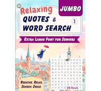 Jumbo Word Search for Seniors: Relaxing Quotes & Word Search | 100 Positive Quotes and Large Print Word Search for Calm and Clear Mind (Relaxing Word Search Books for Adults)
