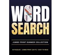 Jumbo Word Search for Seniors Summer: Extra Large Print Puzzles for Seniors and Adults in very Big Letters (Font Size 30): XXL Sized Word Find Book for Super Challenged Eyesight