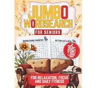 Jumbo Word search Puzzles For Seniors: 30 Pt Font, Large Print Puzzles for Relaxation, Focus, and Daily Fitness (Word Search Books For Adults & Seniors)