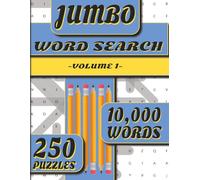 JUMBO Word Search Volume 1: 10000 Words & 250 Puzzles for Hours of Brain-Boosting Fun - Large Print Edition with Solutions Included