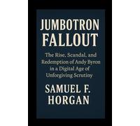 Jumbotron Fallout: The Rise, Scandal, and Redemption of Andy Byron in a Digital Age of Unforgiving Scrutiny