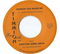 Jumel Carlton Smith - Woman You Made Me/Woman You Made Me (Instrumental) [Vinilo]