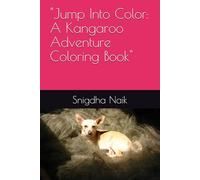 "Jump Into Color: A Kangaroo Adventure Coloring Book"