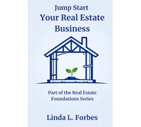 Jump Start Your Real Estate Business (Real Estate Foundations Series)