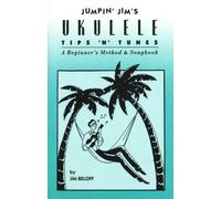 Jumpin' jim's ukulele tips 'n' tunes ukulele: Ukulele Technique