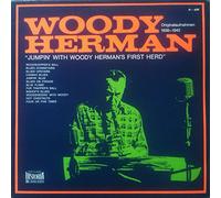 Jumpin' With Woody Herman's First Herd