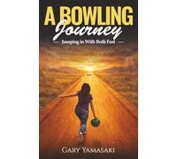Jumping In With Both Feet (A Bowling Journey)