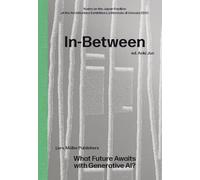 Jun Aoki In Between /anglais: What Future Awaits with Generative AI