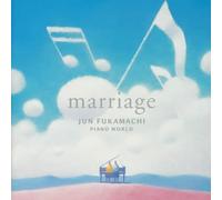 Jun Fukamachi - Piano World:Marriage