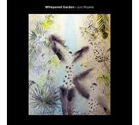 Jun Miyake - Whispered Garden