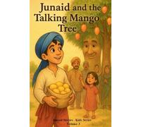 Junaid and the Talking Mango Tree: 3 (Junaid Stories - Kids)