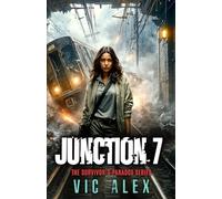 Junction 7: A High-Tech Thriller of Stolen Memories and Corporate Warfare. (The Survivor's Paradox)