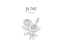 June Birth Flower Journal: Rose