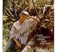 June Christy - Gone For The Day