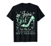 June Girl Soy Quien Soy Tu aprobación no es necesaria Camiseta