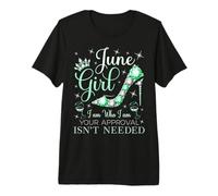 June Girl Soy Quien Soy Tu aprobación no es necesaria Camiseta Premium