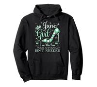 June Girl Soy Quien Soy Tu aprobación no es necesaria Sudadera con Capucha