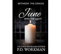 June, Into the Light (Between the Cracks (Contemporary YA))