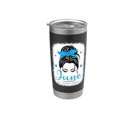 June is My Birthday Yes The Whole Month Messy Bun Mujer Chica Vaso térmico de acero inoxidable de doble pared