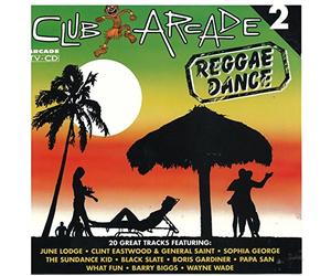 June Lodge, Clint Eastwood & General Saint, The Sundance Kid, Barry Biggs, Beres Hammond, Eddie Lovette, - Club Arcade - 2 (Reggae Dance)